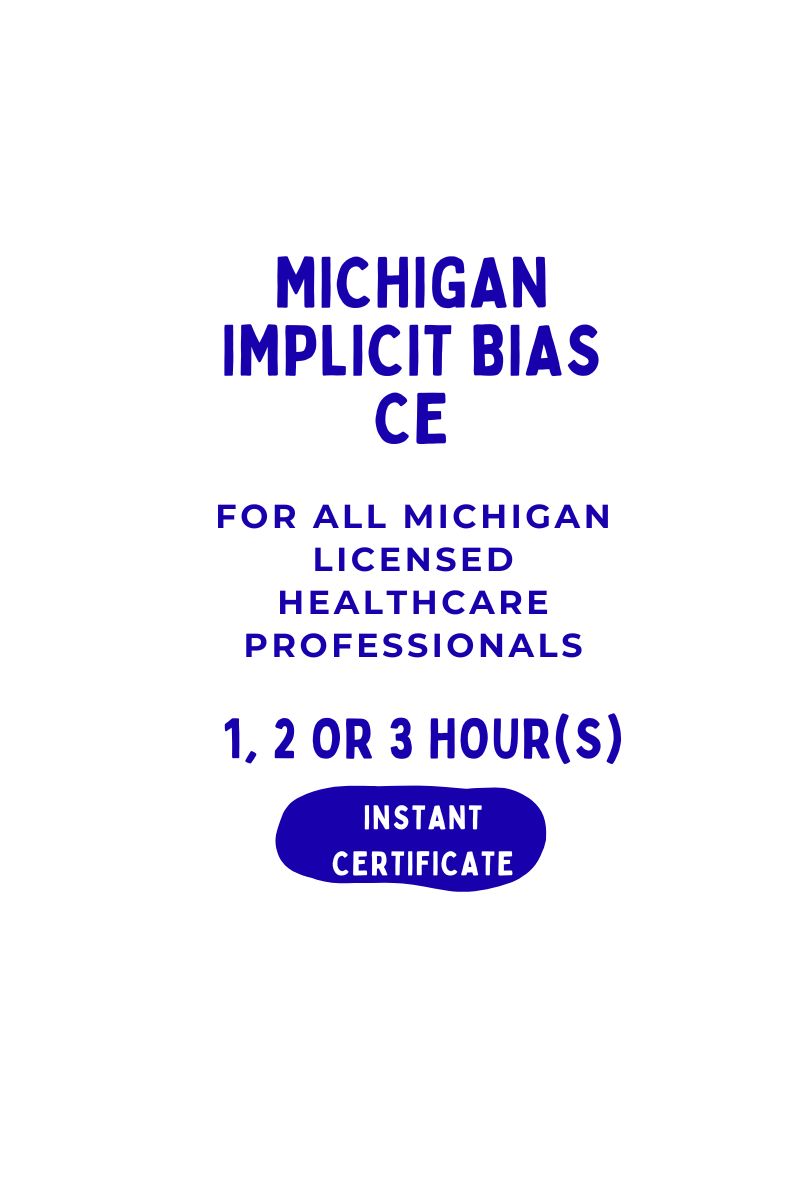 Michigan Implicit Bias Continuing Education Course for Healthcare Professionals